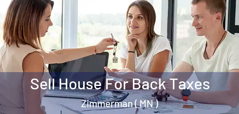  Sell House For Back Taxes Zimmerman ( MN )