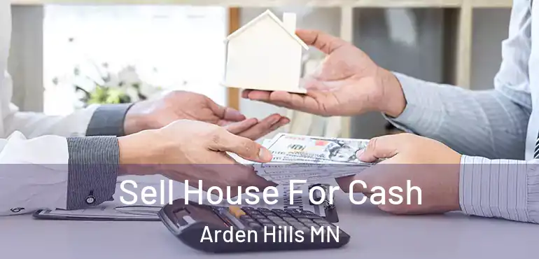  Sell House For Cash Arden Hills MN
