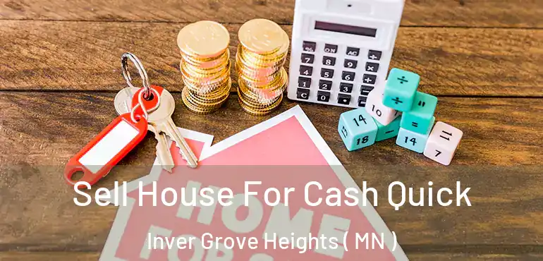  Sell House For Cash Quick Inver Grove Heights ( MN )
