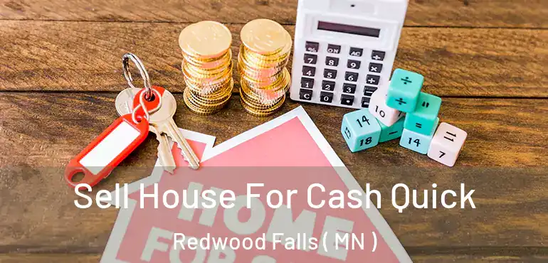  Sell House For Cash Quick Redwood Falls ( MN )