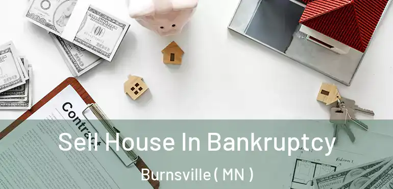  Sell House In Bankruptcy Burnsville ( MN )