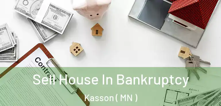  Sell House In Bankruptcy Kasson ( MN )