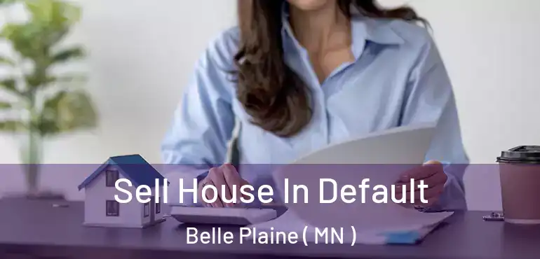  Sell House In Default Belle Plaine ( MN )