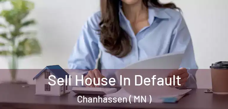 Sell House In Default Chanhassen ( MN )