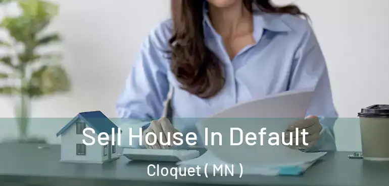  Sell House In Default Cloquet ( MN )