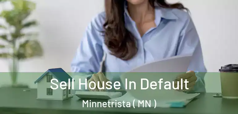  Sell House In Default Minnetrista ( MN )