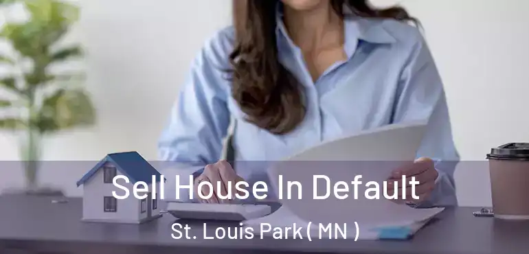  Sell House In Default St. Louis Park ( MN )