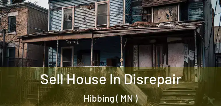  Sell House In Disrepair Hibbing ( MN )
