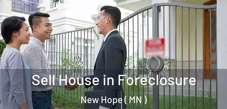  Sell House in Foreclosure New Hope ( MN )