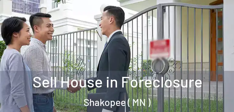  Sell House in Foreclosure Shakopee ( MN )