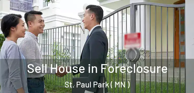  Sell House in Foreclosure St. Paul Park ( MN )