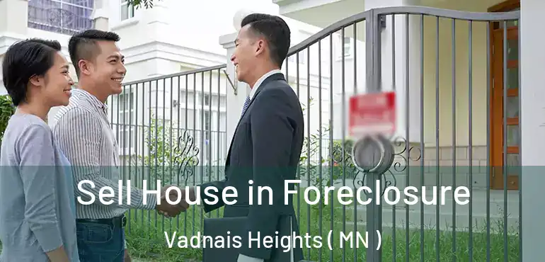  Sell House in Foreclosure Vadnais Heights ( MN )