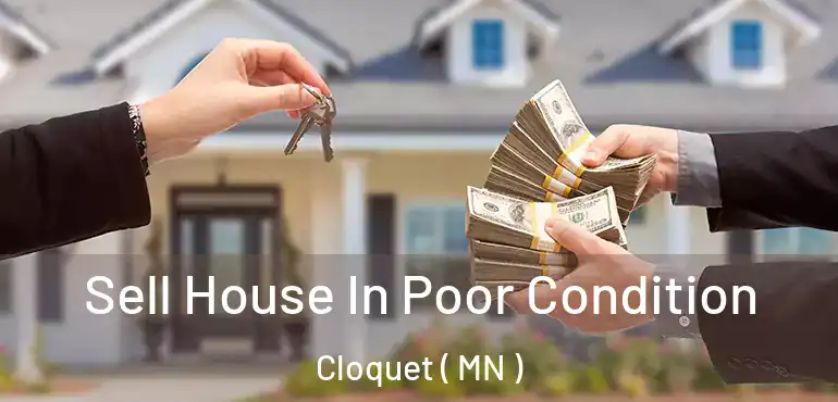  Sell House In Poor Condition Cloquet ( MN )