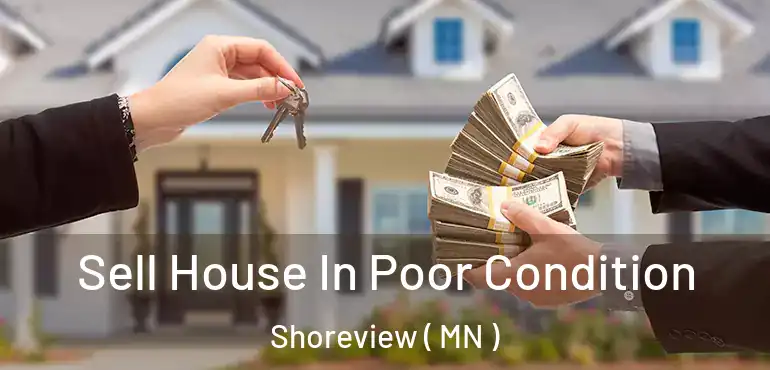  Sell House In Poor Condition Shoreview ( MN )
