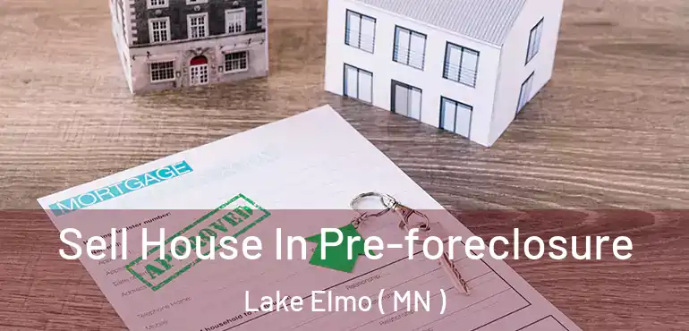  Sell House In Pre-foreclosure Lake Elmo ( MN )