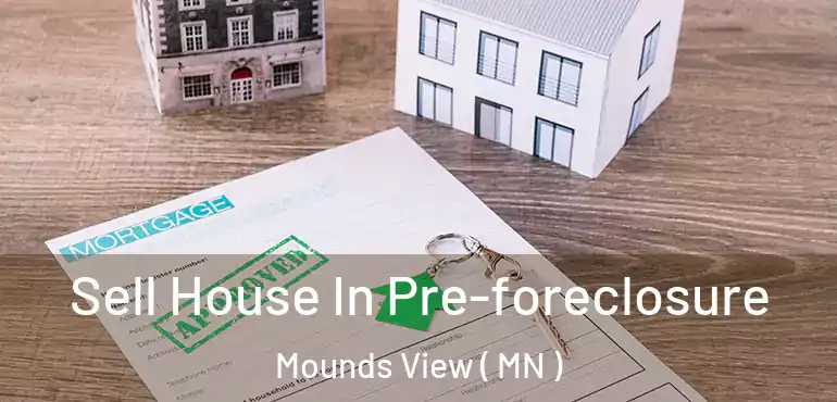  Sell House In Pre-foreclosure Mounds View ( MN )