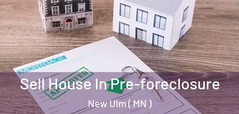  Sell House In Pre-foreclosure New Ulm ( MN )