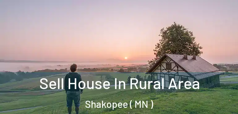  Sell House In Rural Area Shakopee ( MN )