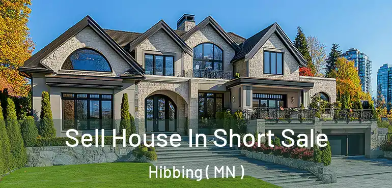  Sell House In Short Sale Hibbing ( MN )