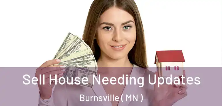  Sell House Needing Updates Burnsville ( MN )