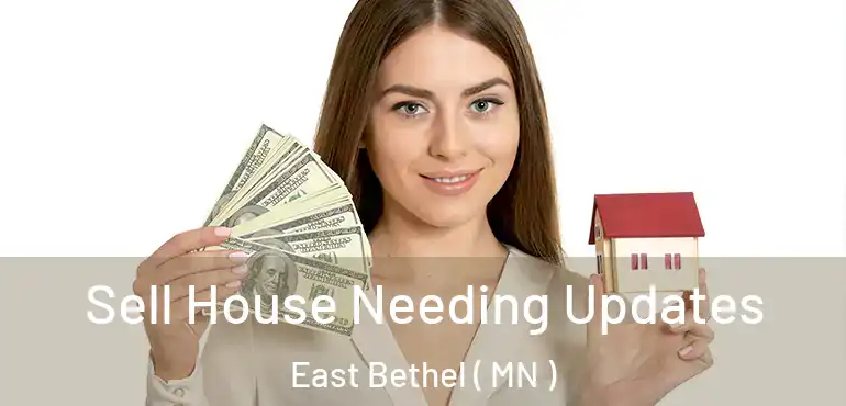  Sell House Needing Updates East Bethel ( MN )
