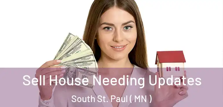  Sell House Needing Updates South St. Paul ( MN )