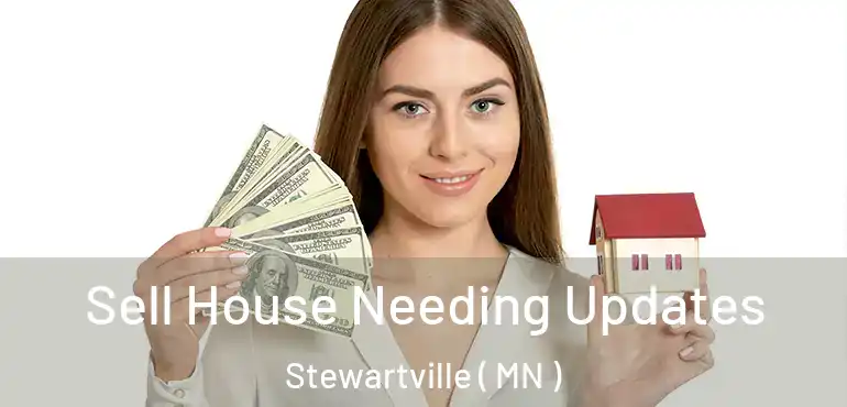  Sell House Needing Updates Stewartville ( MN )