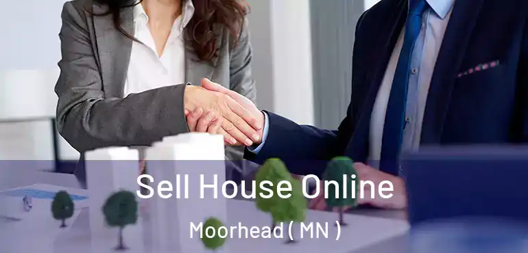  Sell House Online Moorhead ( MN )