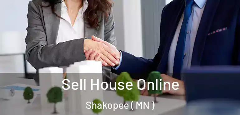  Sell House Online Shakopee ( MN )