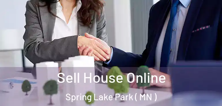  Sell House Online Spring Lake Park ( MN )
