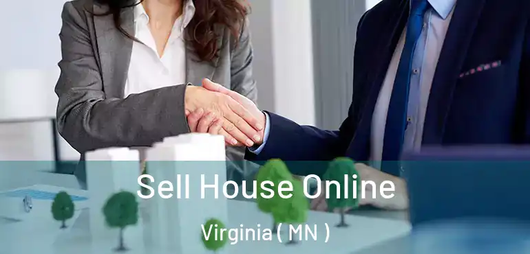 Sell House Online Virginia ( MN )
