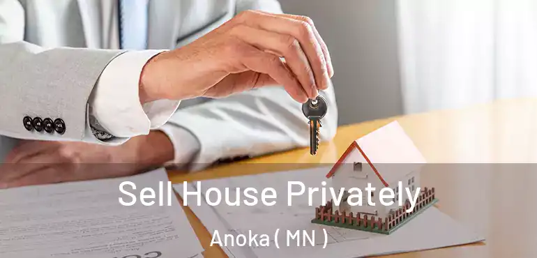  Sell House Privately Anoka ( MN )