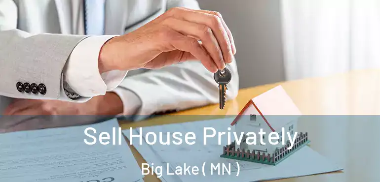  Sell House Privately Big Lake ( MN )