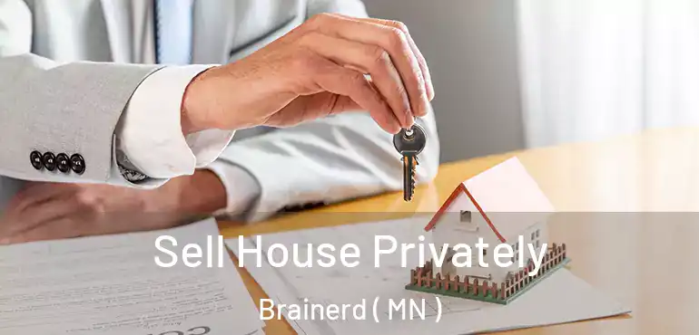  Sell House Privately Brainerd ( MN )