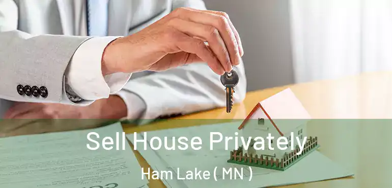  Sell House Privately Ham Lake ( MN )