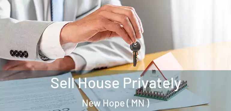  Sell House Privately New Hope ( MN )