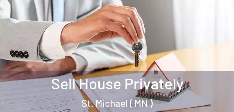  Sell House Privately St. Michael ( MN )