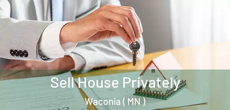  Sell House Privately Waconia ( MN )