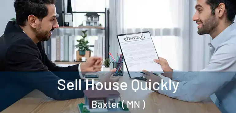  Sell House Quickly Baxter ( MN )