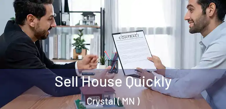  Sell House Quickly Crystal ( MN )
