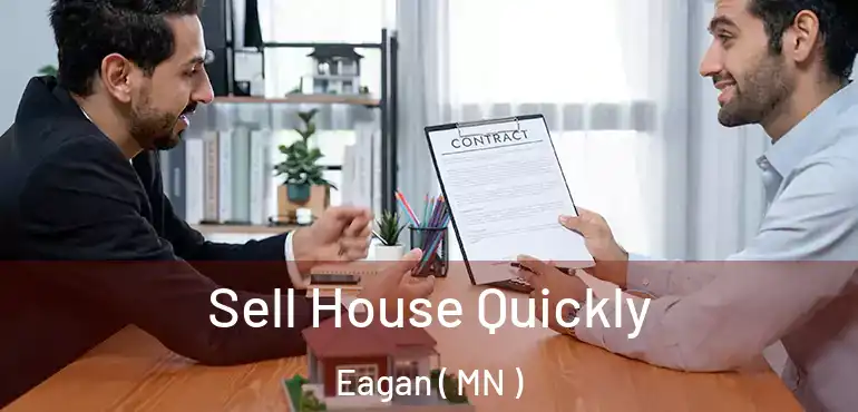  Sell House Quickly Eagan ( MN )