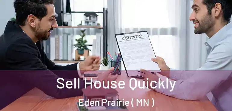  Sell House Quickly Eden Prairie ( MN )