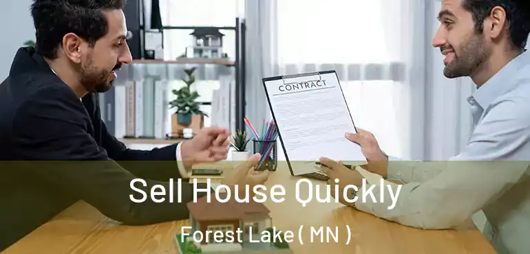  Sell House Quickly Forest Lake ( MN )