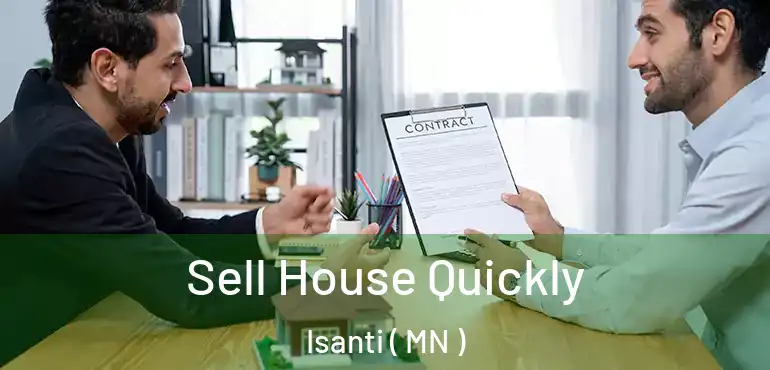  Sell House Quickly Isanti ( MN )
