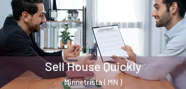  Sell House Quickly Minnetrista ( MN )