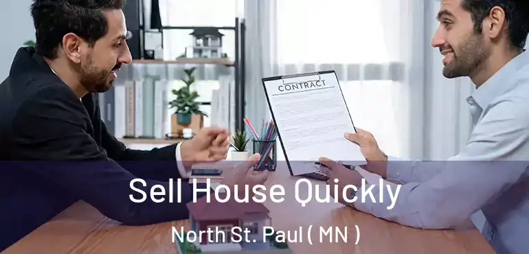  Sell House Quickly North St. Paul ( MN )