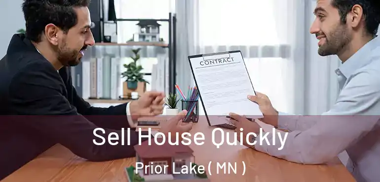  Sell House Quickly Prior Lake ( MN )