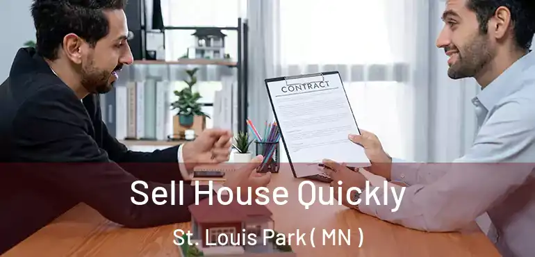  Sell House Quickly St. Louis Park ( MN )