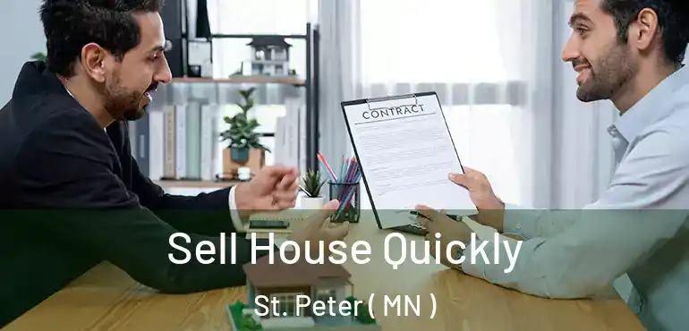  Sell House Quickly St. Peter ( MN )