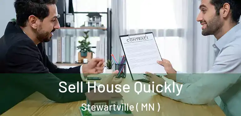  Sell House Quickly Stewartville ( MN )